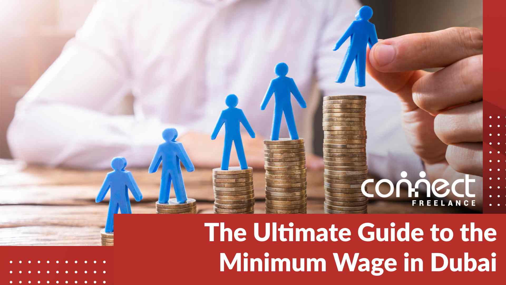 The Ultimate Guide to the Minimum Wage in Dubai
