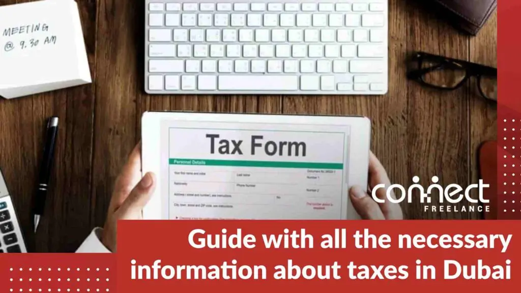Guide-with-all-the-necessary-information-about-taxes-in-Dubai-