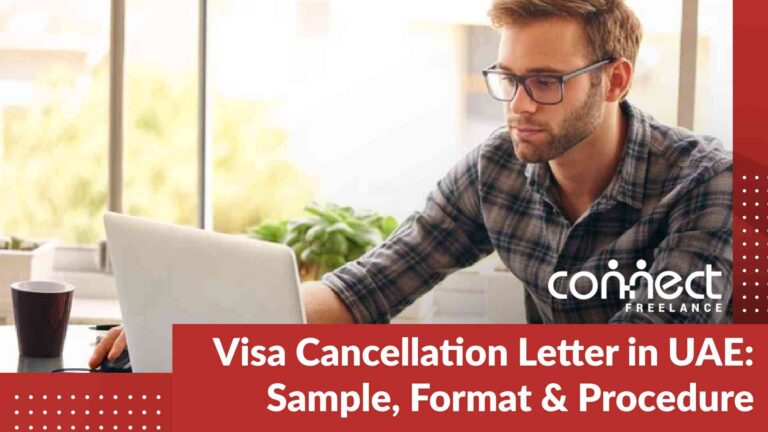 Visa cancellation letter in UAE: Sample, Format & Procedure