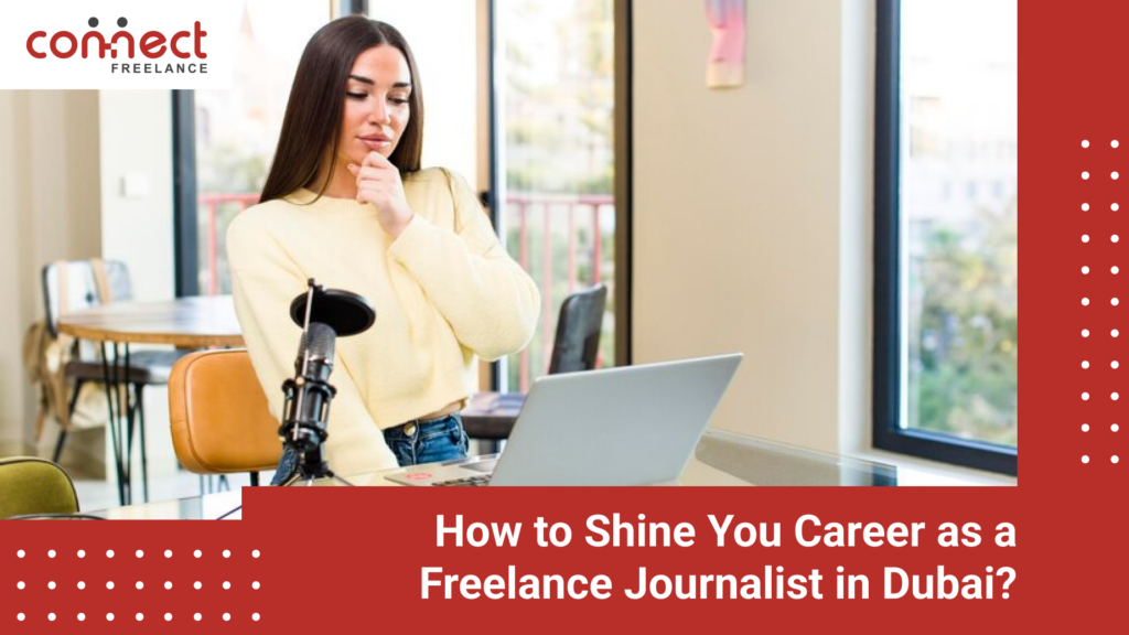 freelance journalist dubai