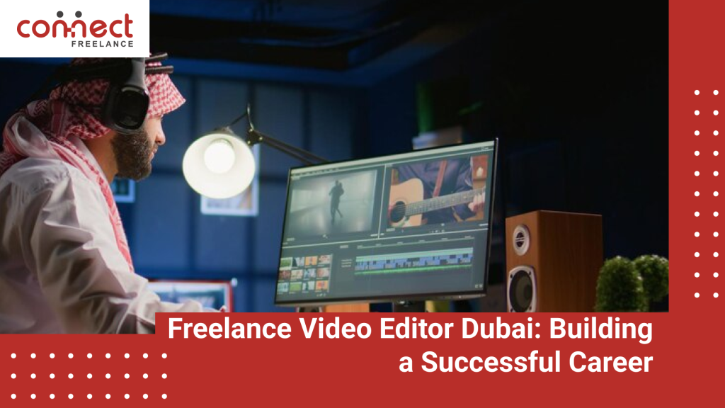 Freelance Video Editor Dubai