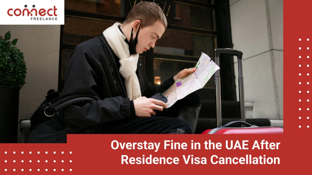 overstay fine in uae after residence visa cancellation