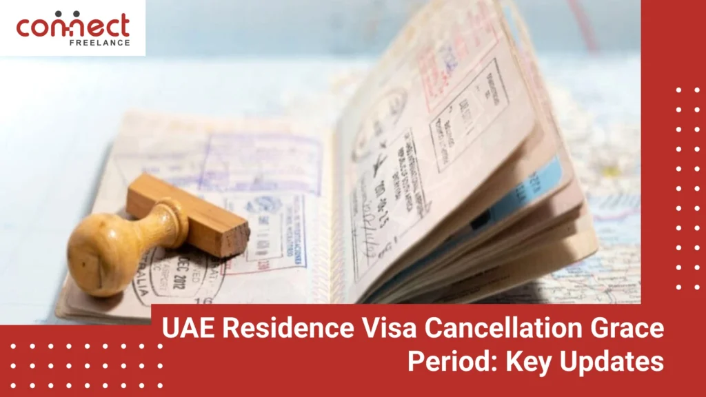 UAE Residence Visa Cancellation Grace Period