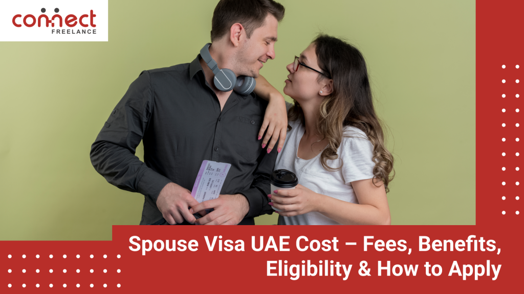 UAE spouse visa explained – eligibility, documents, and process